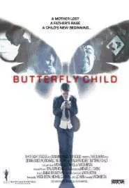 Butterfly Child - постер