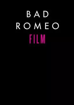 Bad Romeo - постер