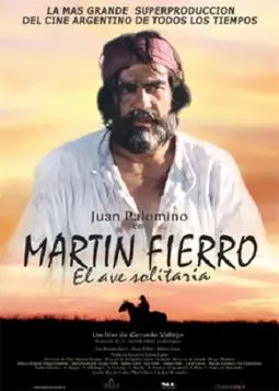 Martín Fierro, el ave solitaria - постер