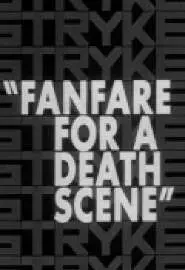 Fanfare for a Death Scene - постер