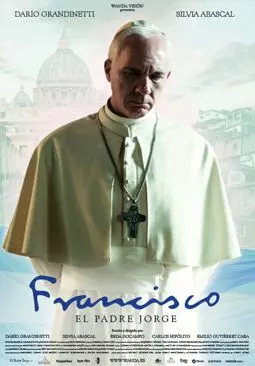 Francisco - El Padre Jorge - постер