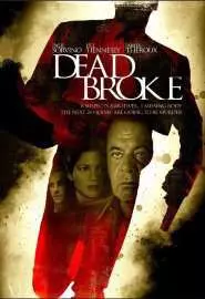 Dead Broke - постер