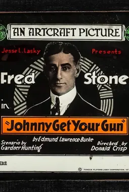 Johnny Get Your Gun - постер