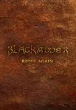 Blackadder Rides Again - постер