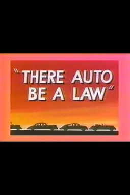 There Auto Be a Law - постер