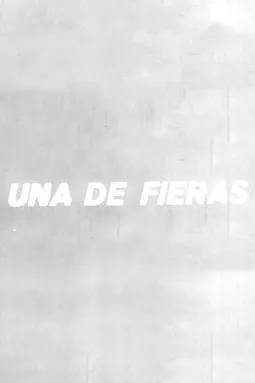 Una de fieras - постер