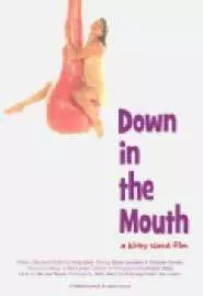 Down in the Mouth - постер