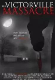 The Victorville Massacre - постер