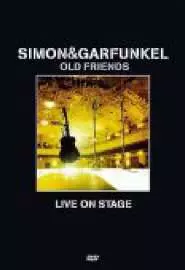 Simon and Garfunkel: Old Friends - Live on Stage - постер