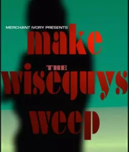 Make the Wiseguys Weep - постер