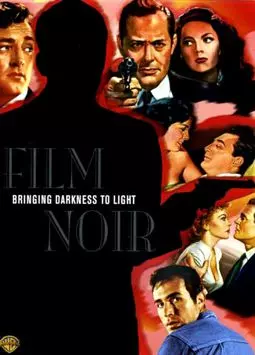 Film oir: Bringing Darkness to Light - постер