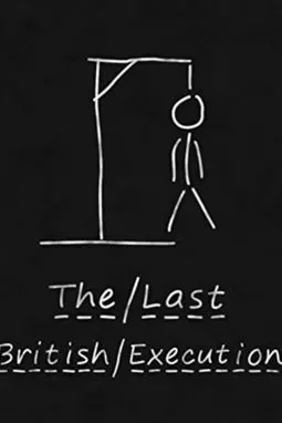 The Last British Execution - постер