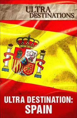 Ultra Destinations: Spain - постер