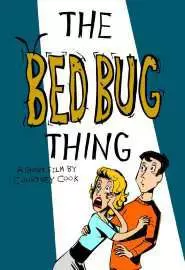 The Bed Bug Thing - постер