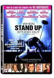When Stand Up Stood Out - постер