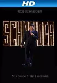 Rob Schneider: Soy Sauce and the Holocaust - постер