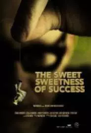 The Sweet Sweetness of Success - постер