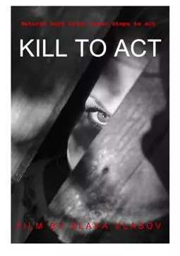 Kill to Act - постер