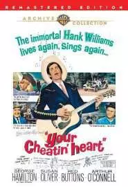 Your Cheatin' Heart - постер
