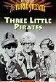Three Little Pirates - постер