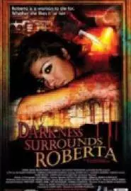 Darkness Surrounds Roberta - постер