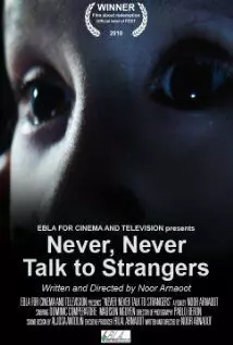 Never, Never Talk to Strangers - постер