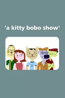 A Kitty Bobo Show - постер