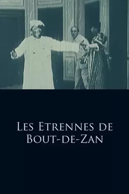 Les étrennes de Bout-de-Zan - постер