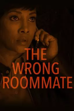 The Wrong Roommate - постер