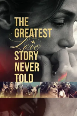 The Greatest Love Story Never Told - постер