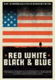 Red White Black & Blue - постер