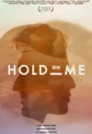 Hold on Me - постер