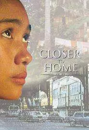 Closer to Home - постер
