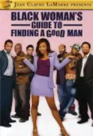 Black Woman's Guide to Finding a Good Man - постер