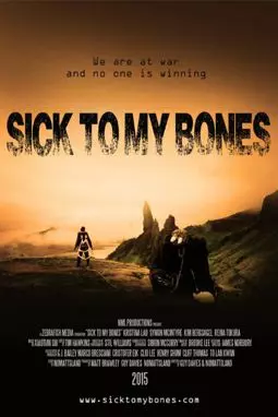 Sick to My Bones - постер