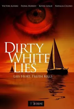 Dirty White Lies - постер