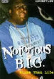 Notorious B.I.G.: Bigga Than Life - постер