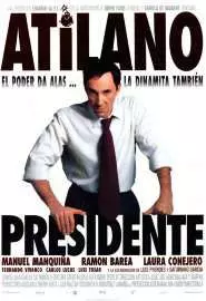 Atilano, presidente - постер