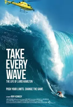 Take Every Wave: The Life of Laird Hamilton - постер