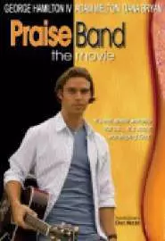 Praise Band: The Movie - постер