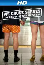 We Cause Scenes - постер