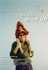 The Kids Grow Up - постер