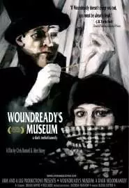 Woundready's Museum: A Dark Melodramedy - постер