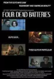 Four Dead Batteries - постер