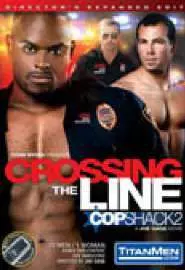 Crossing the Line: Cop Shack 2 - постер