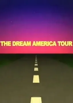 Through the Lens: The Dream America Tour - постер