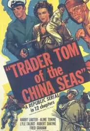 Trader Tom of the China Seas - постер
