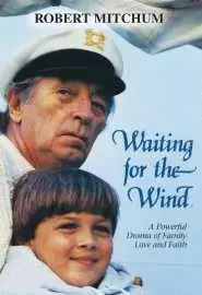 Waiting for the Wind - постер