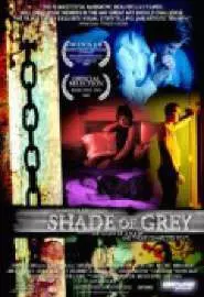 Shade of Grey - постер