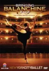 Bringing Balanchine Back - постер